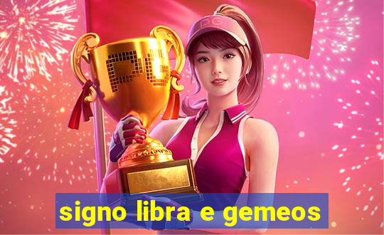 signo libra e gemeos